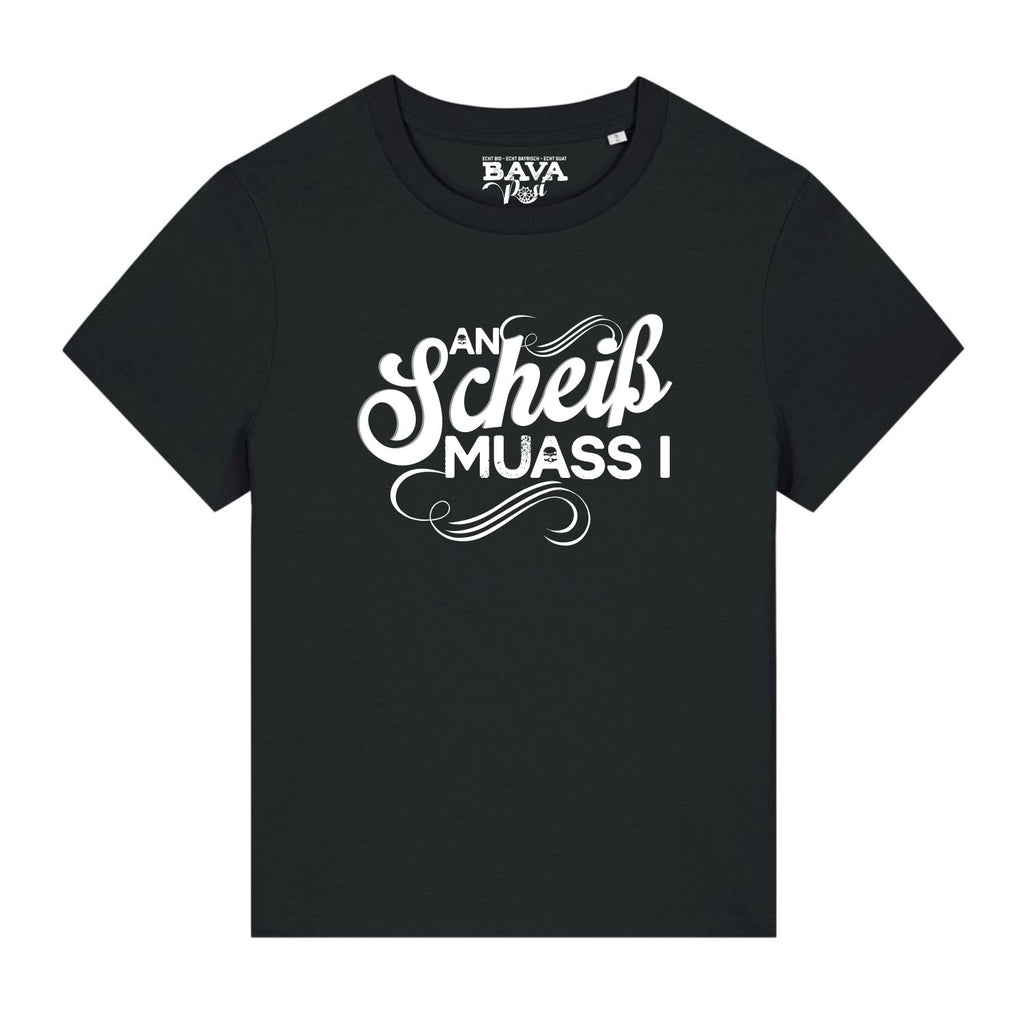 An Scheiß muass I Damen T-Shirt BavaRosi Fashion Bayerische Damenmode