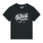 An Scheiß muass I Damen T-Shirt BavaRosi Fashion Bayerische Damenmode