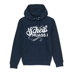 An Scheiss muass I Hoodie
