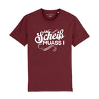 An Scheiß muass I T-Shirt