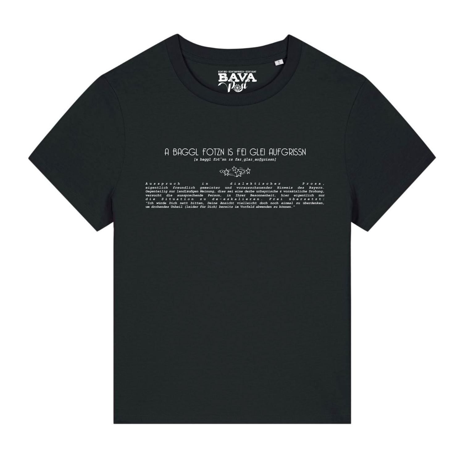 A Baggl Fotzn is fei glei aufgrissn Damen T-Shirt München Shop BavaRosi Fashion Design