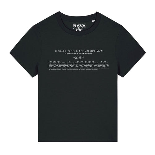 A Baggl Fotzn is fei glei aufgrissn Damen T-Shirt München Shop BavaRosi Fashion Design