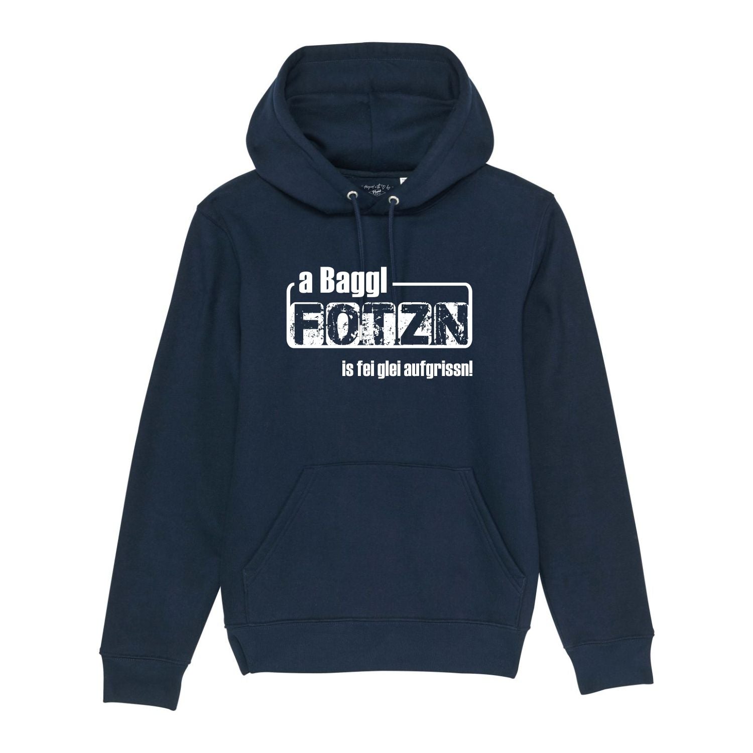 A Baggl Fotzn is fei glei aufgrissn Hoodie