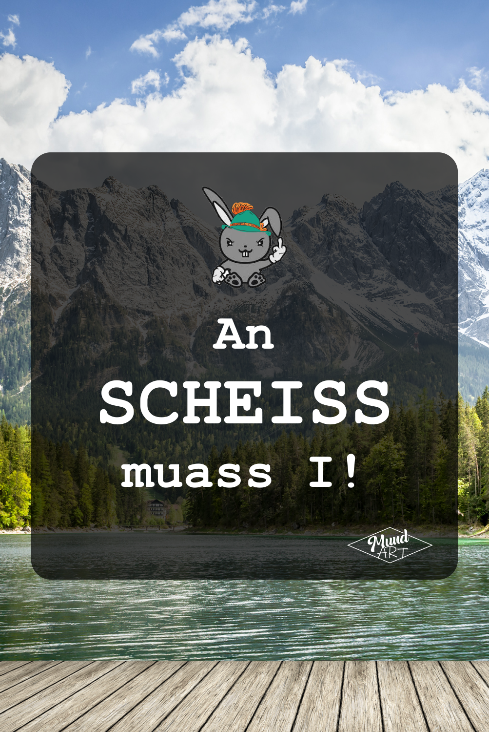 An Scheiss muss ich Bayerische Flüche und bayerische Schimpfwörter und Beleidigungen BavaRosi Fashion
