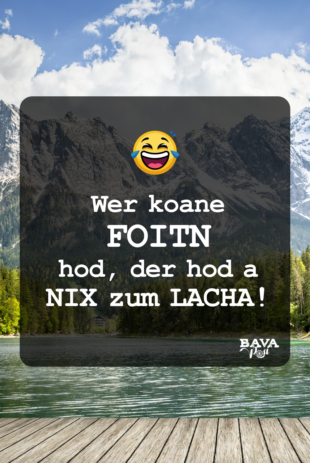 Foitn Falten vom Lachen Lustige bayerische Sprüche und bayerische Redewendungen Weisheiten BavaRosi Fashion