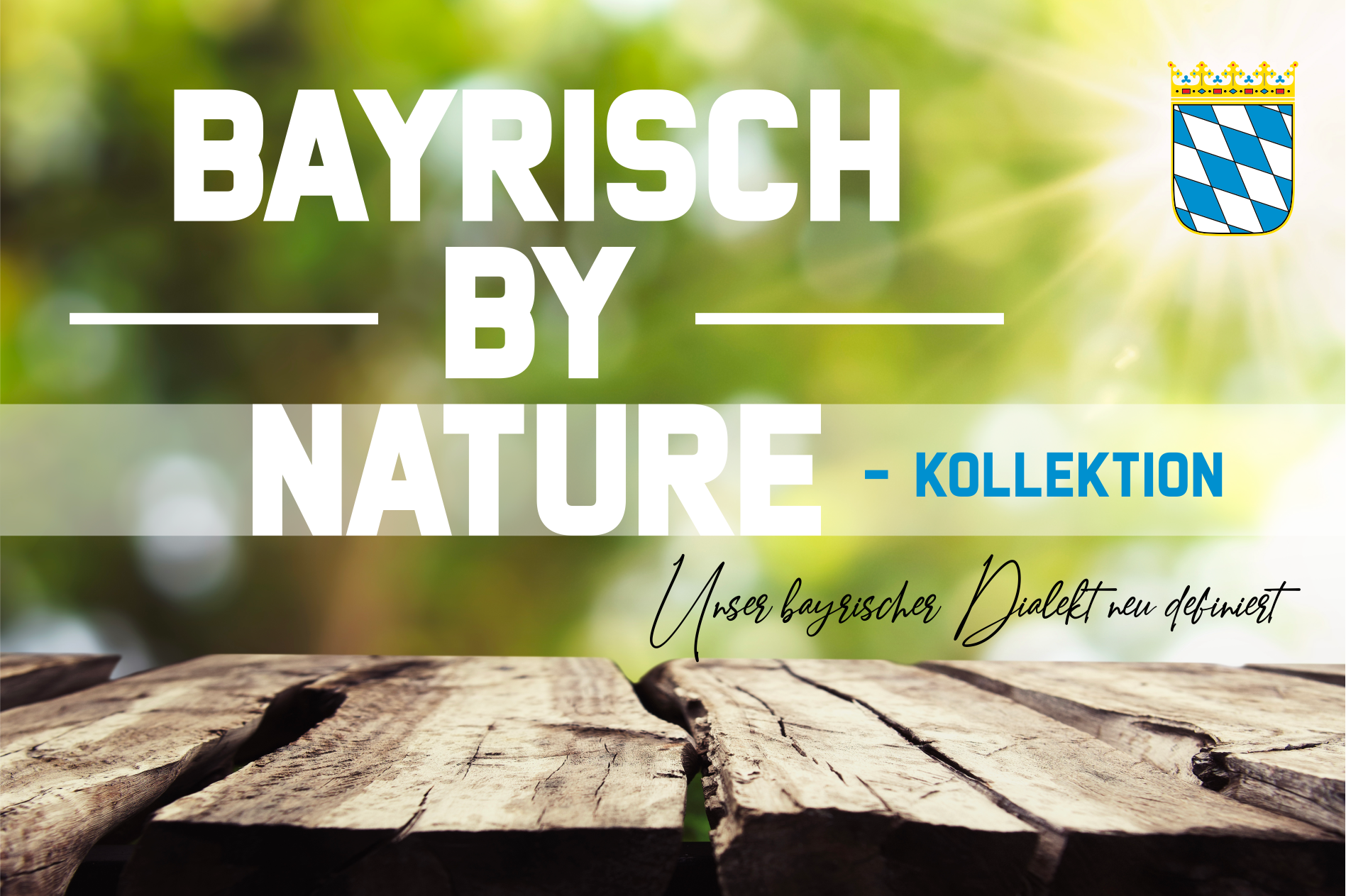 Bayerisch by Nature Kollektion Mode von BavaRosi Fashion Bayerische Mode von modernen Bayerischen Modelabel mit Bayern Wappen gestickt oder gedruckt BavaRosi Fashion aus Geisenfeld Vohburg Pfaffenhofen Ingolstadt Regensburg Augsburg und München Tegersee Garmisch