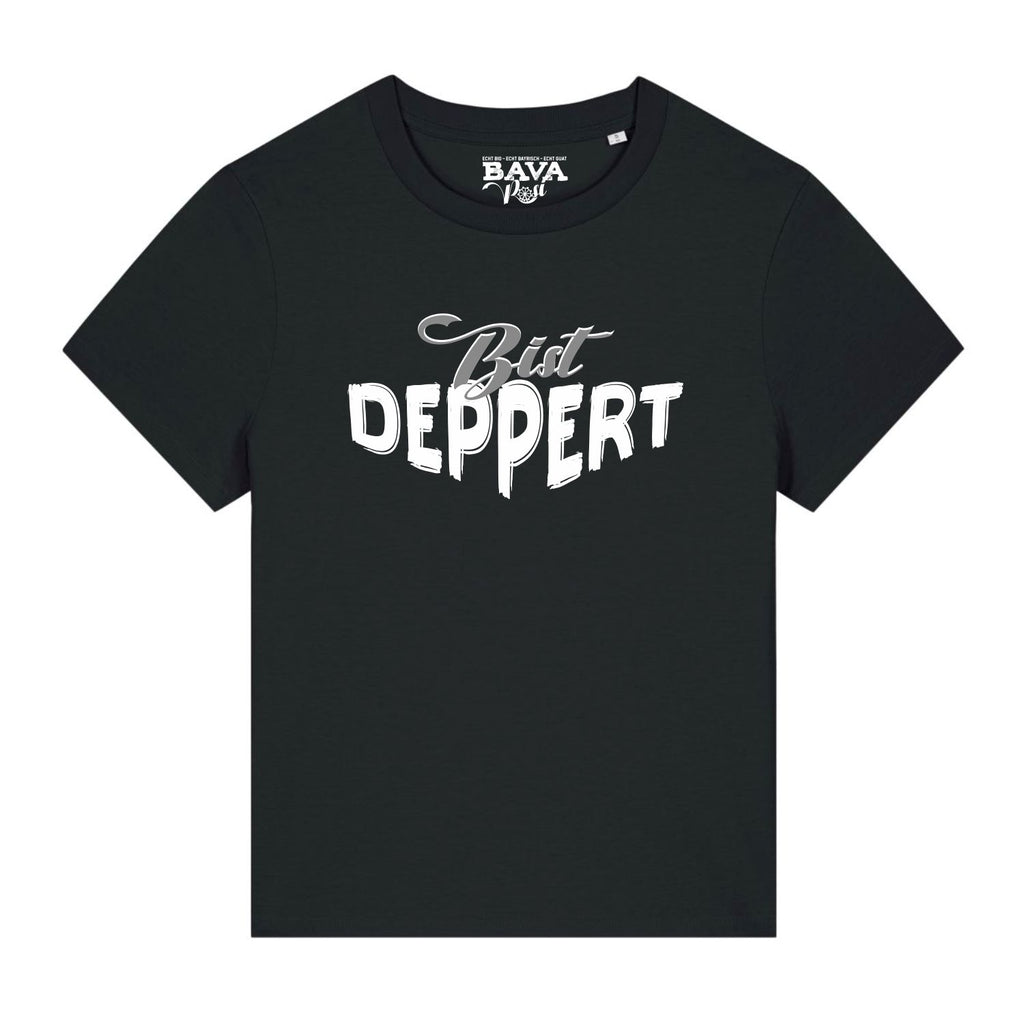 Bist Deppert Damen Shirt Bayern