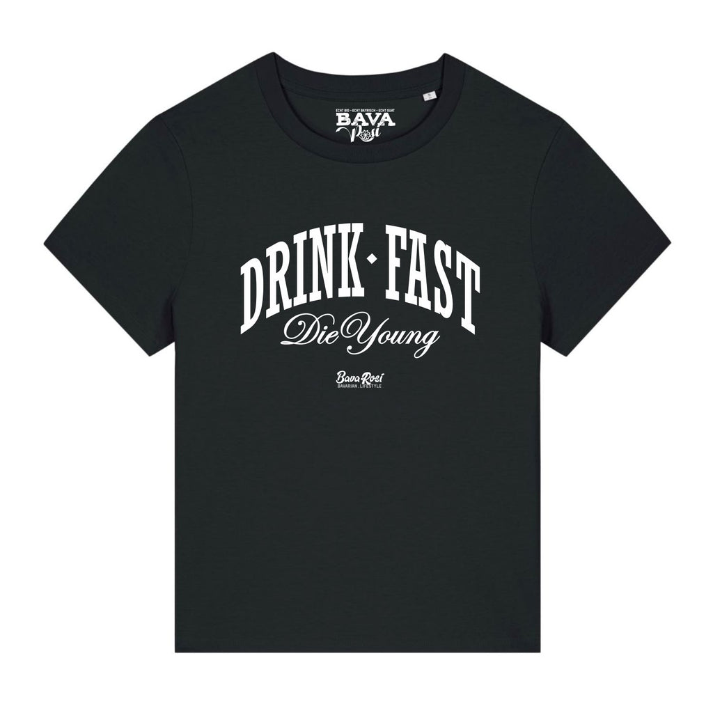 #DRINKFAST_DIEYOUNG Damen