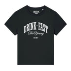#DRINKFAST_DIEYOUNG Damen