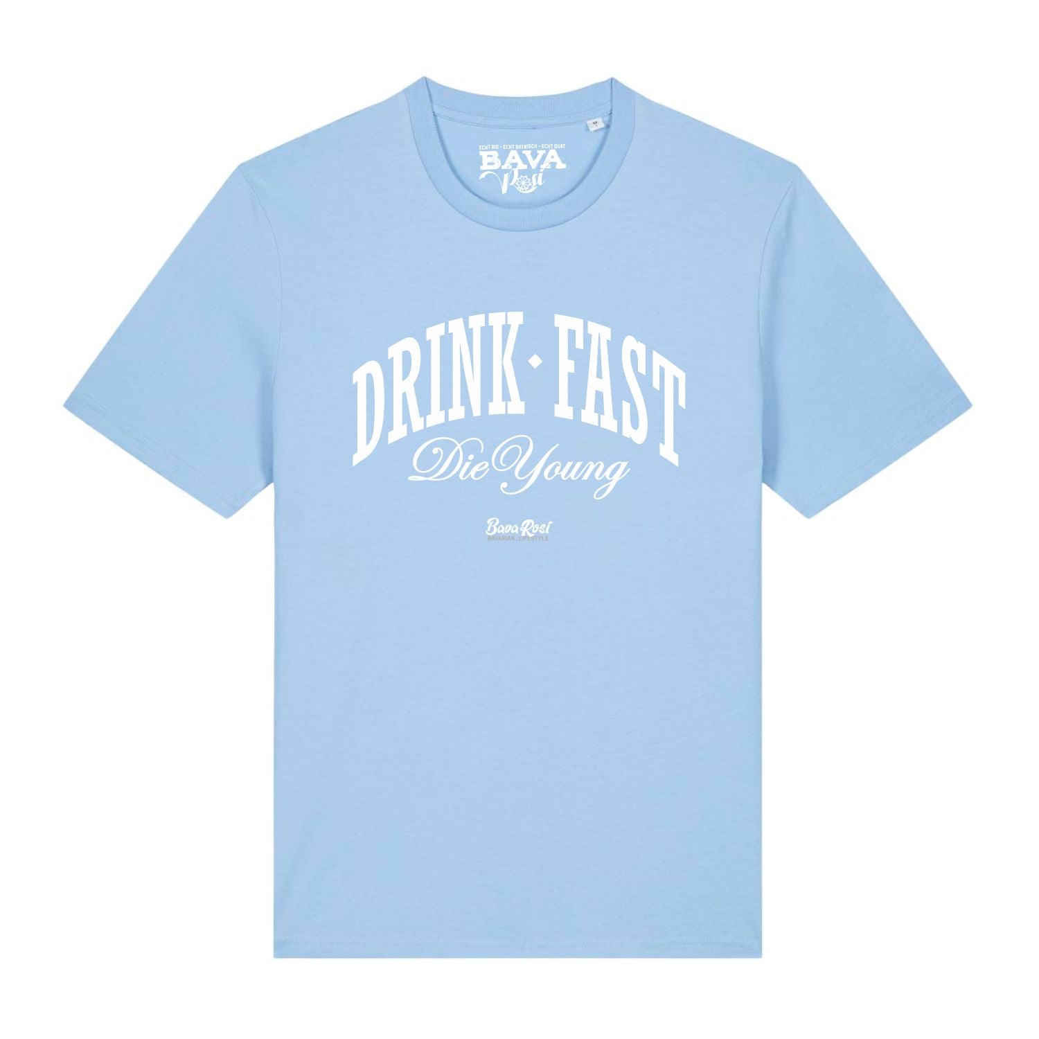 #DRINKFAST_DIEYOUNG unisex