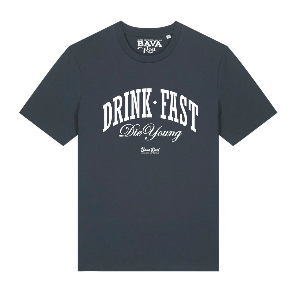 #DRINKFAST_DIEYOUNG unisex