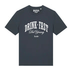 #DRINKFAST_DIEYOUNG unisex