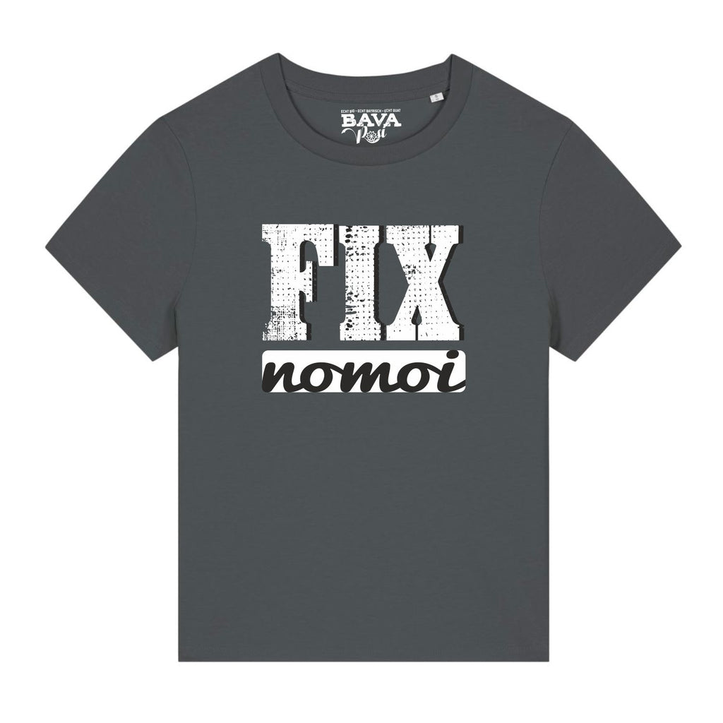 #FIXNOMOI Damen