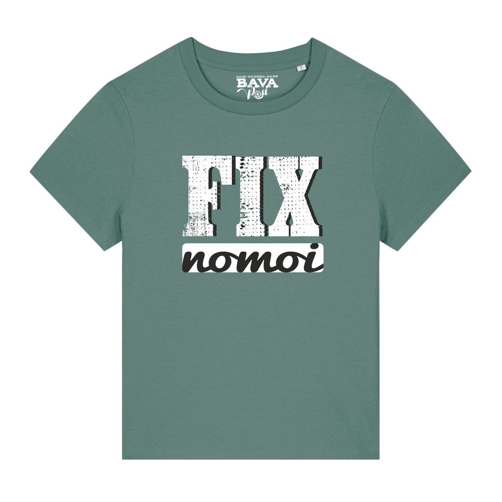 #FIXNOMOI Damen