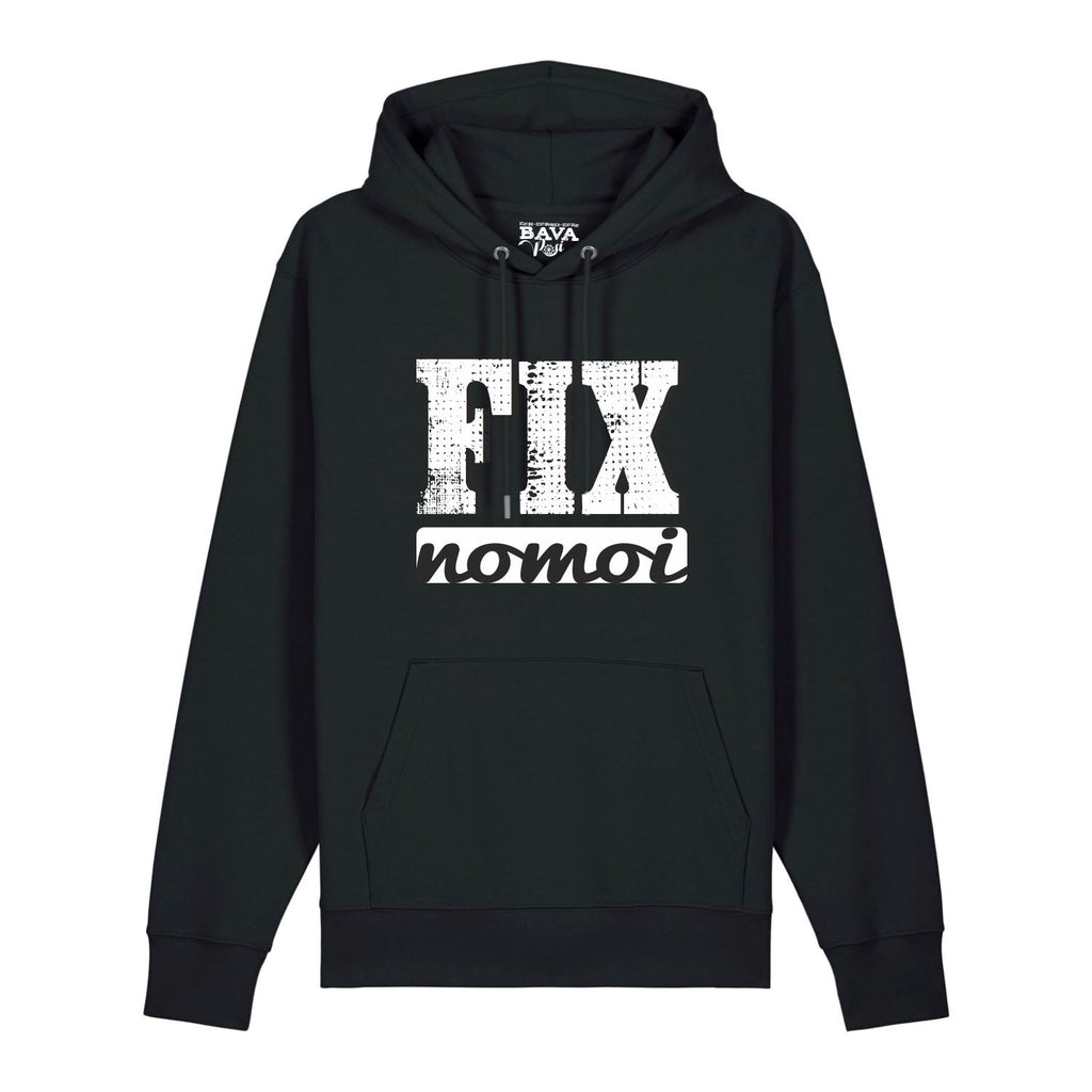 #FIXNOMOI unisex