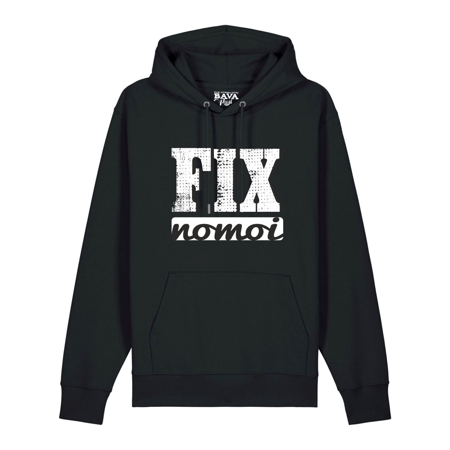 #FIXNOMOI unisex