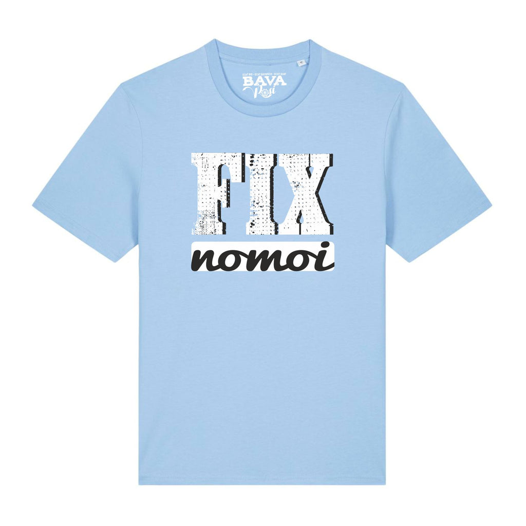 #FIXNOMOI unisex