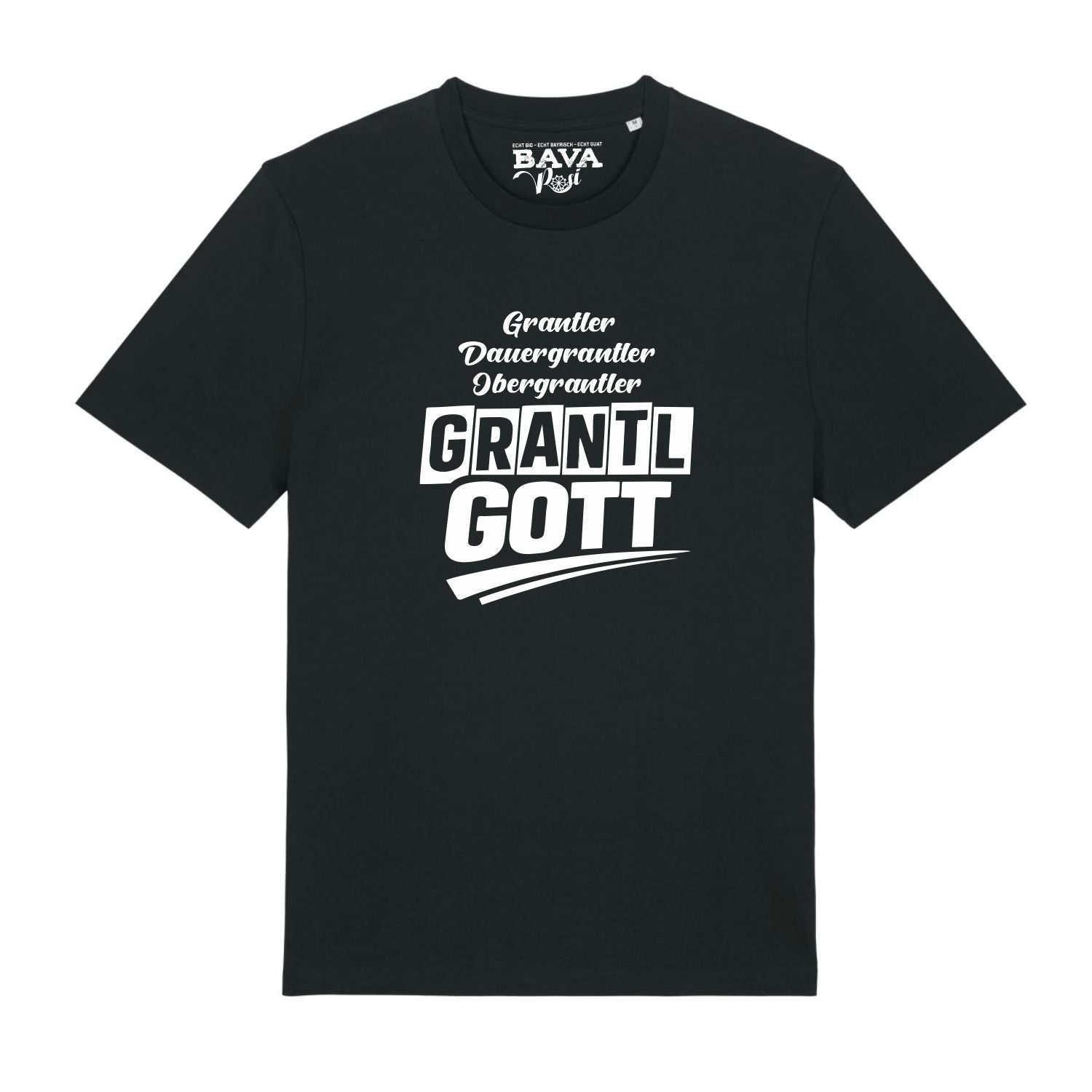 Bayerisches Grantlgott T-Shirt für all Grantler von BavaRosi Fashion München Nürnberg Regensburg Ingolstadt Augsburg Passau Geisenfeld Pfaffenhofen Landshut Mode Shop