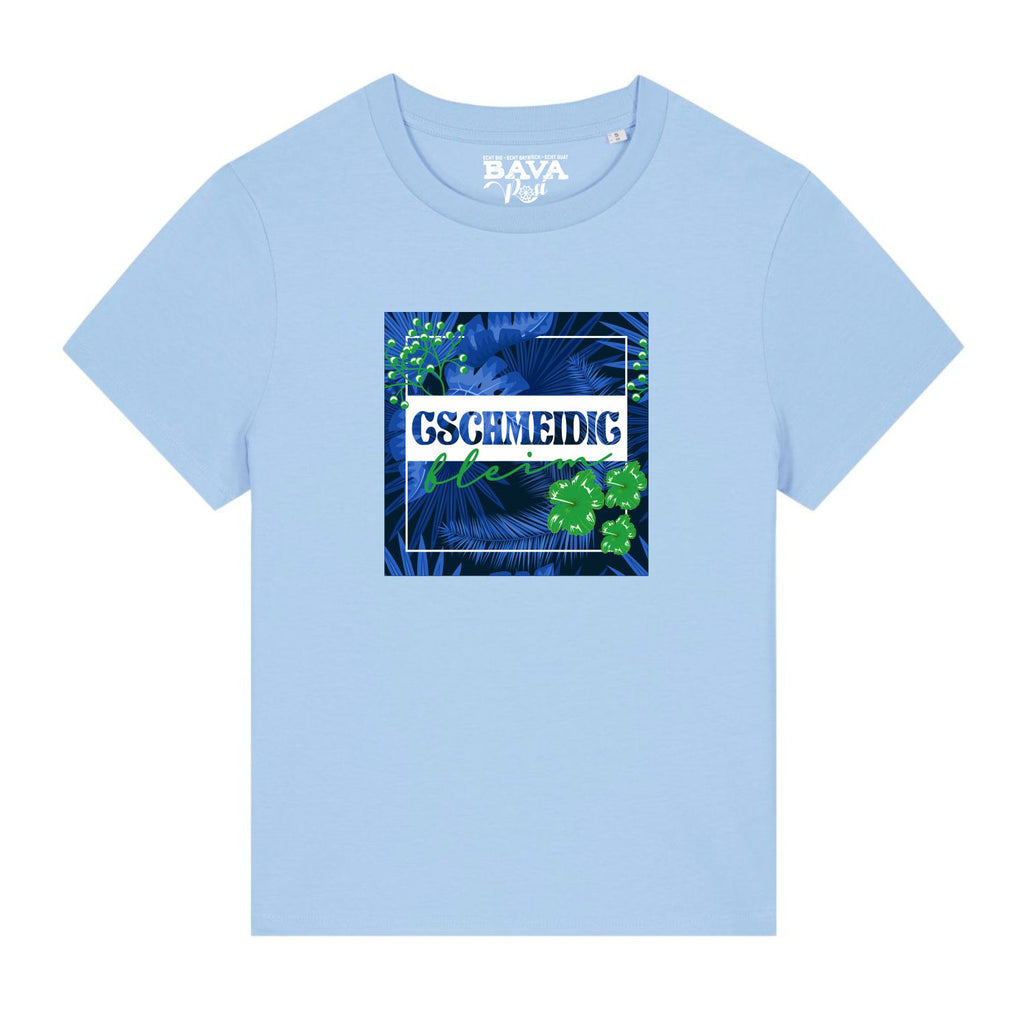 Gschmeidig bleim Damen Shirt BavaRosi Fashion Bayerische Damen Shirts München Augsburg Ingolstadt Passau Garmisch Rosenheim Tegernsee Chiemsee Füssen Mode Shop
