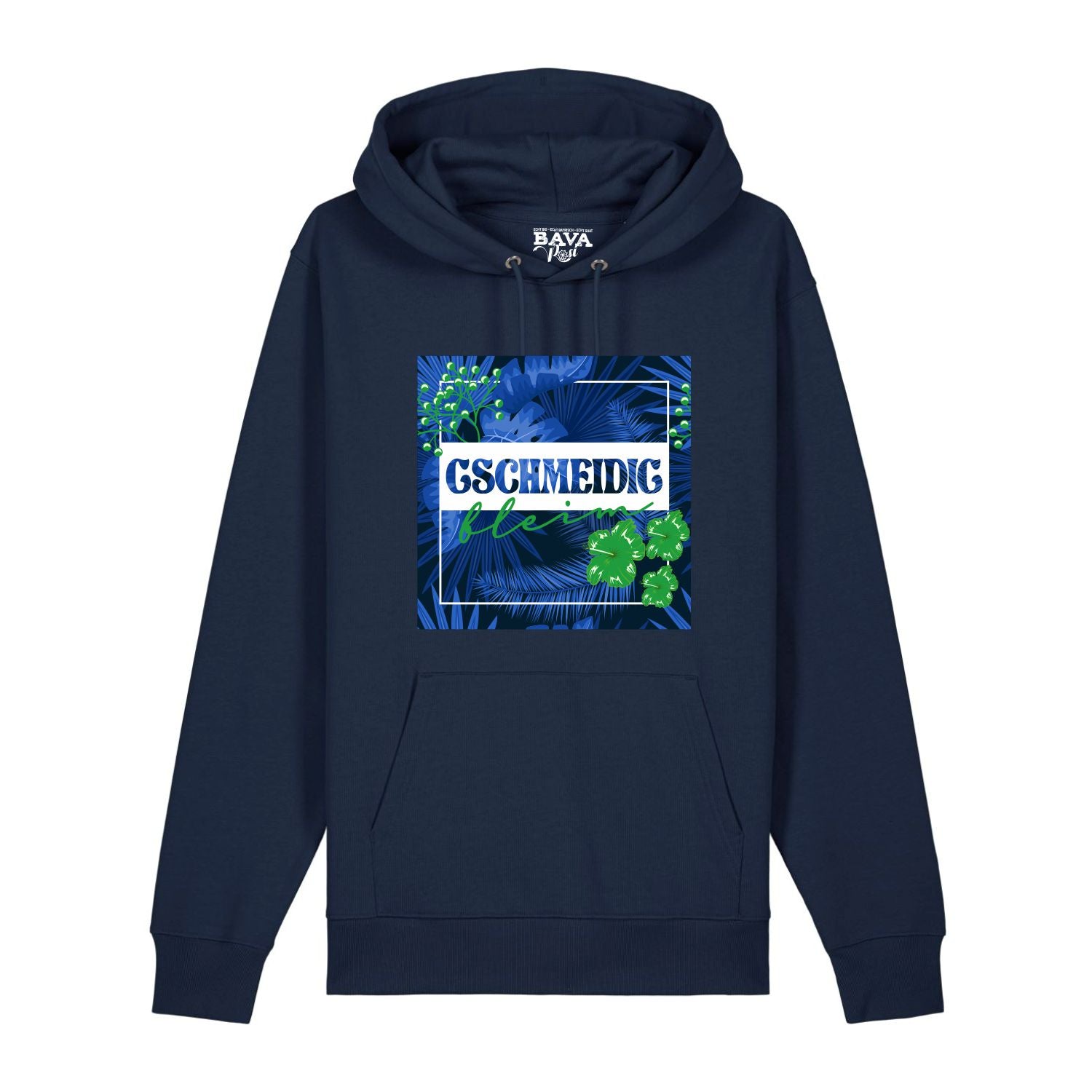 Gschmeidig bleim Hoodie BavaRosi Fashion Bayerische Hoodies München Augsburg Ingolstadt Passau Garmisch Rosenheim Tegernsee Chiemsee Füssen Mode Shop