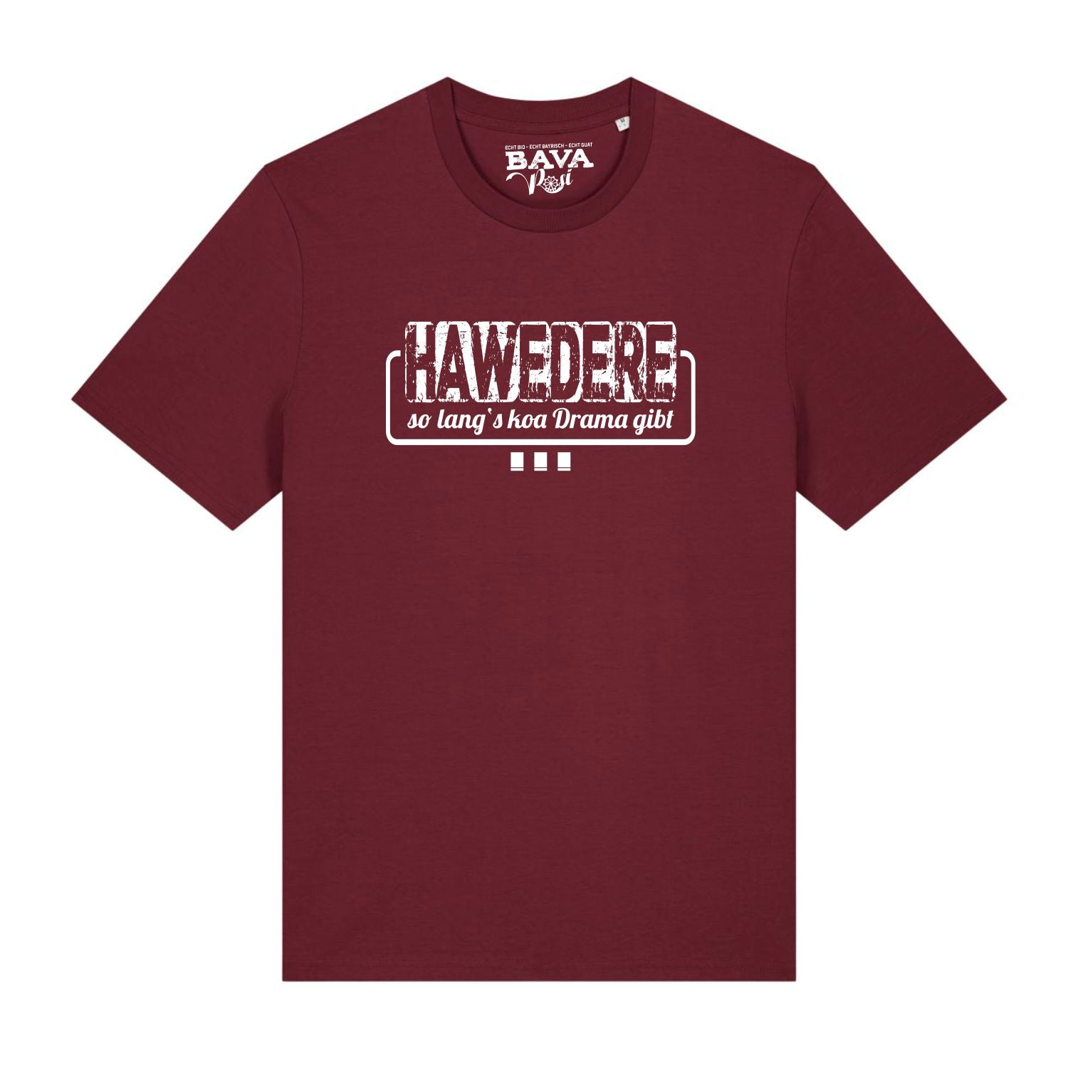Hawedere Habe die Ehre T-Shirt BavaRosie Fashion Bayerische Hoodies Bayerische Geschenke München Mitbringsel Regensburg Ingolstadt Geisenfeld Vohburg Pfaffenhofen Tegernsee Mode Shop Trends