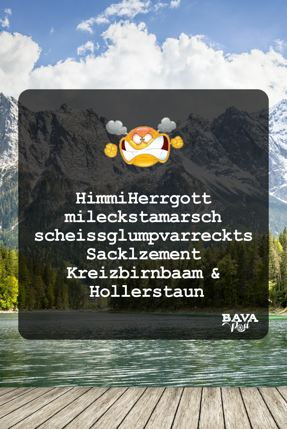Himmel Herrgott Bayerische Flüche und bayerische Schimpfwörter und Beleidigungen BavaRosi Fashion