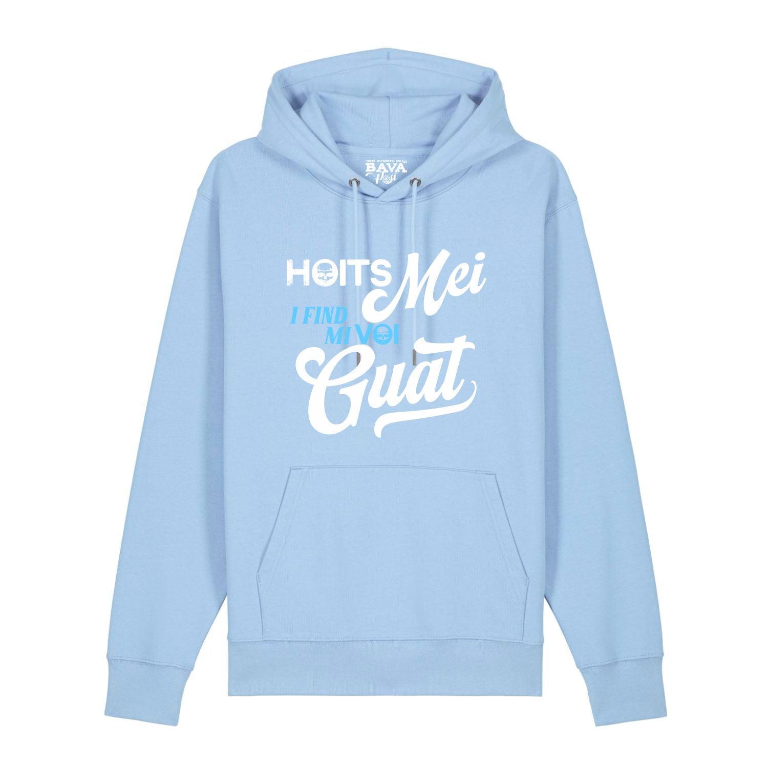 Hoits Mei I find mi voi guat Hoodie BavaRosi Fashion Bayerische Mode Designs München