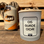 #OISGUADEOIDA Spruchkerze