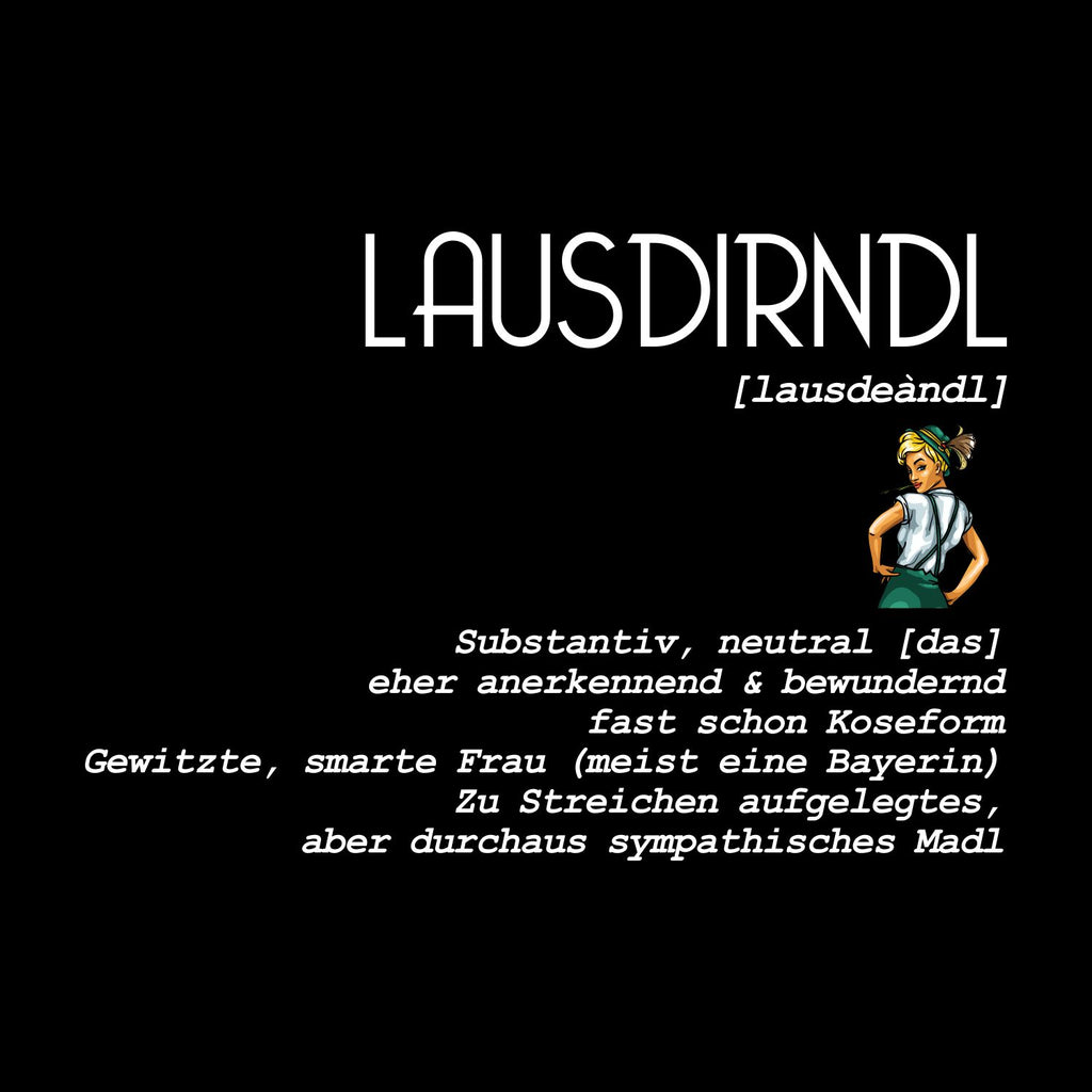 Lausdirndl Text Definition T-Shirts BavaRosi Fashion