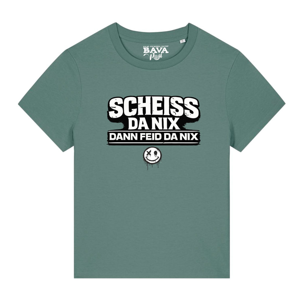 Scheiß da nix dann feid da nix Damen T-Shirt BavaRosi Fashion Mode Geisenfeld Vohburg Pfaffenhofen München Ingolstadt Regensburg Augsburg Landshut Kehlheim Passau Landshut Erding Shop
