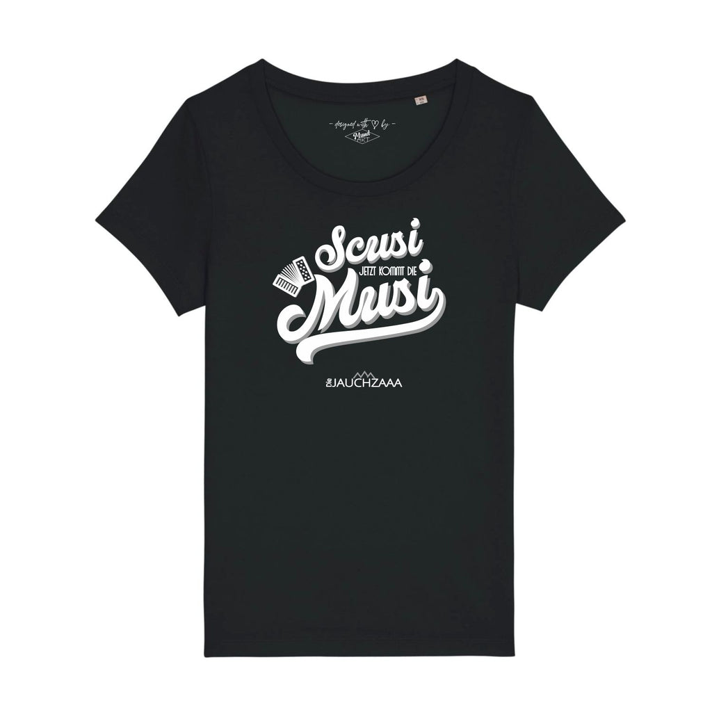 Scusi Jetzt kommt die Musi Damen Shirt Die Jauchza