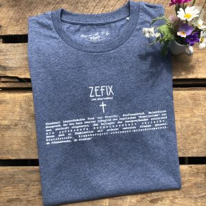 Zefix Kruzefix T-Shirt Lexikon Definition Erklärung BavaRosi Fashion Bayerische T-Shirts Bavarian Caps Bayerischer Rebell Strawanza Bayerische Geschenke und typisch bayerische Mitbringsel München Regensburg Ingolstadt Geisenfeld Pfaffenhofen Augsburg Tegernsee Landshut Shop
