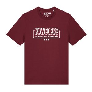 Hawedere Habe die Ehre T-Shirt BavaRosie Fashion Bayerische Hoodies Bayerische Geschenke München Mitbringsel Regensburg Ingolstadt Geisenfeld Vohburg Pfaffenhofen Tegernsee Mode Shop Trends