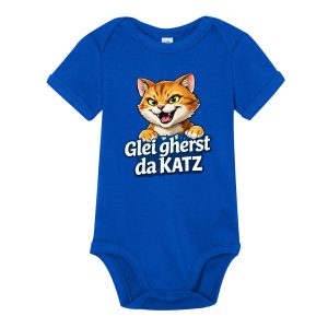 Glei gherst da Katz Baby Body Bayerische Geschenke Baby BavaRosi Fashion Strawanza Bavarian Caps Buadep Babymode Babykleidung Strampler München Regensburg Ingolstadt Vohburg Geisenfeld Landshut Deggendorf Tegernsee Shop