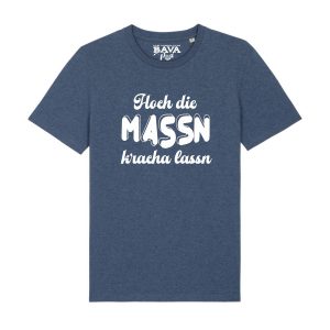 Hoch die Massn Kracha lassn T-Shirt Bavarosi Fashion