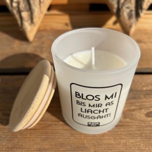 Bayerische Blos mi bis mia as Licht ausgeht Kerze von BavaRosi Fashion Spruchkerze Duftkerze Pfaffenhofen Ingolstadt Geisenfeld Schrobenhausen Augsburg Aichach Regensburg München Rosenheim Tegernsee Shop