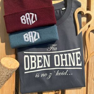 Fia Oben Ohne is no z Koit T-Shirt BavaRosi Fashion Regensburg Ingolstadt Rosenheim München Augsburg Füssen Tegernsee Ammersee Chiemsee Landshut Passau Mode Shop Geisenfeld